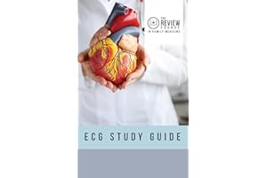 ECG Study Guide: CCFP Exam Prep - The Review Course in Family Medicine (CCFP Study Guides: The Review Course in Family Medici