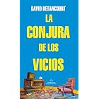 La conjura de los vicios (Spanish Edition)