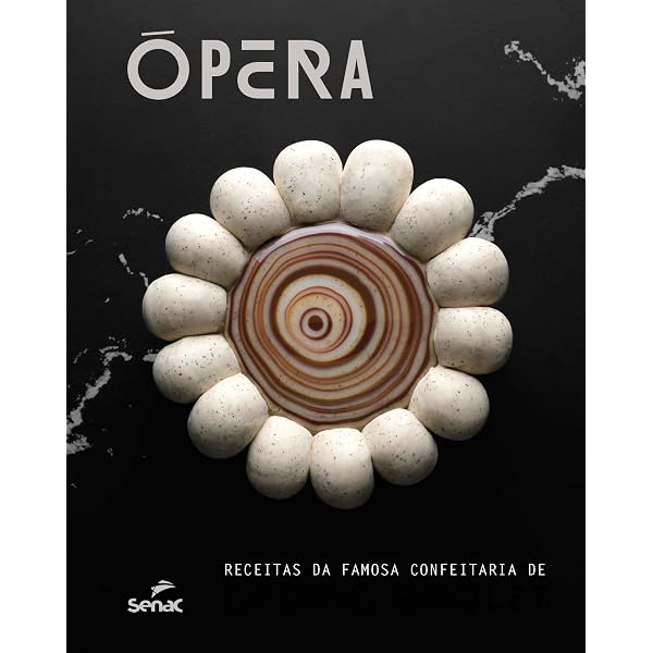 Opera Patisserie: Essential Recipes for French Pastry | Amazon.com.br