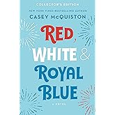 Red, White & Royal Blue: Collector's Edition: A Novel