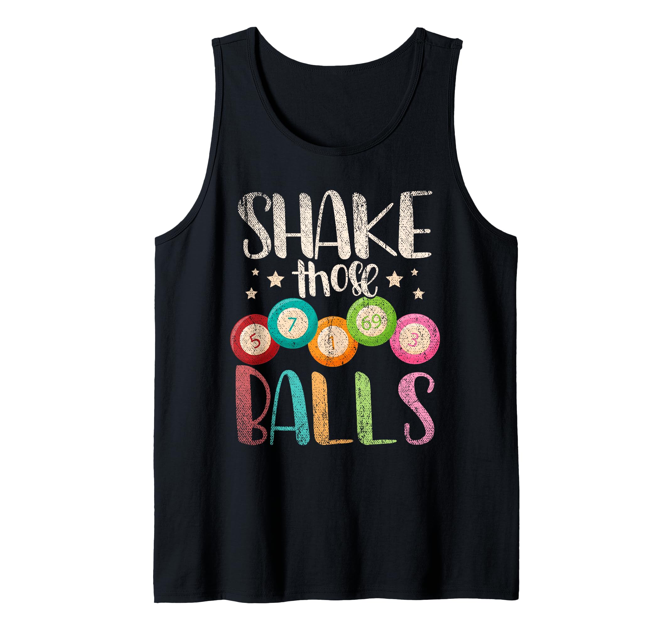 Funny Bingo Caller Gamble Lottery Shake Those Balls Bingo Tank Top
