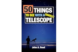 50 Things To See With A Small Telescope