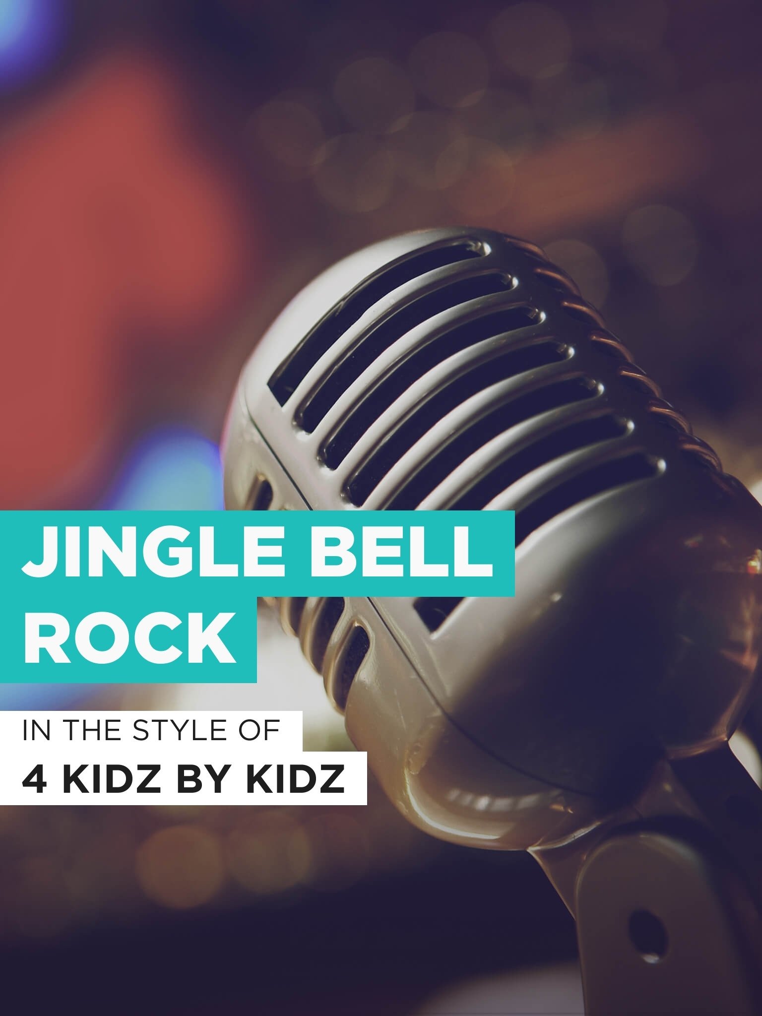 Jingle Bell Rock 4 Kidz By Kidz, J Boothe / J Beal, , Stacey Gallishaw, Andy