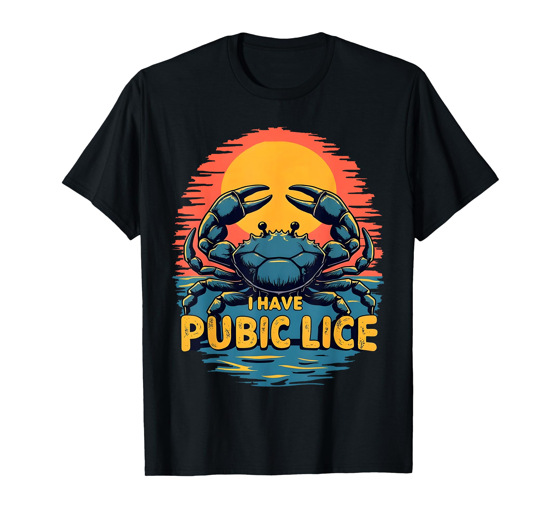 Photo 1 of I Have Pubic Lice Funny Adult Joke Retro Vintage Crab Sunset T-Shirt
