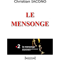 Le mensonge: L'affaire du maire de Vence accusé injustement du viol de son petit-fils (French Edition) book cover