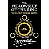 The Fellowship Of The Ring: Being the First Part of The Lord of the Rings (The Lord of the Rings, 1)