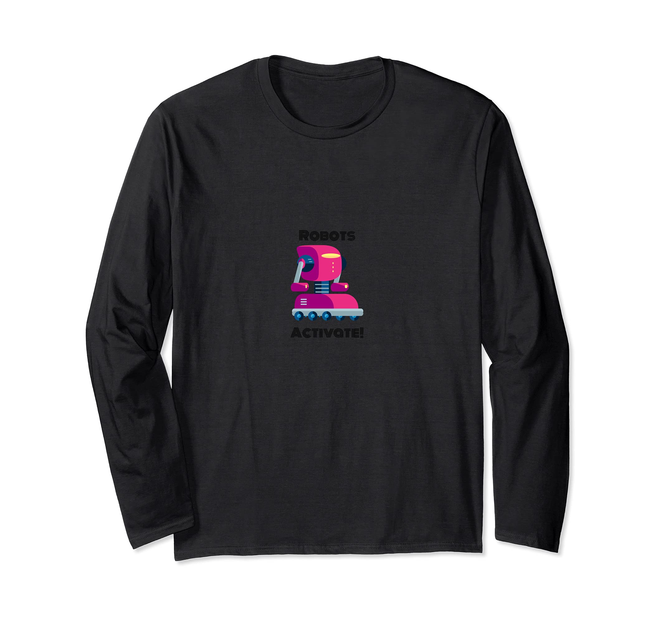 robots activate Long Sleeve T-Shirt