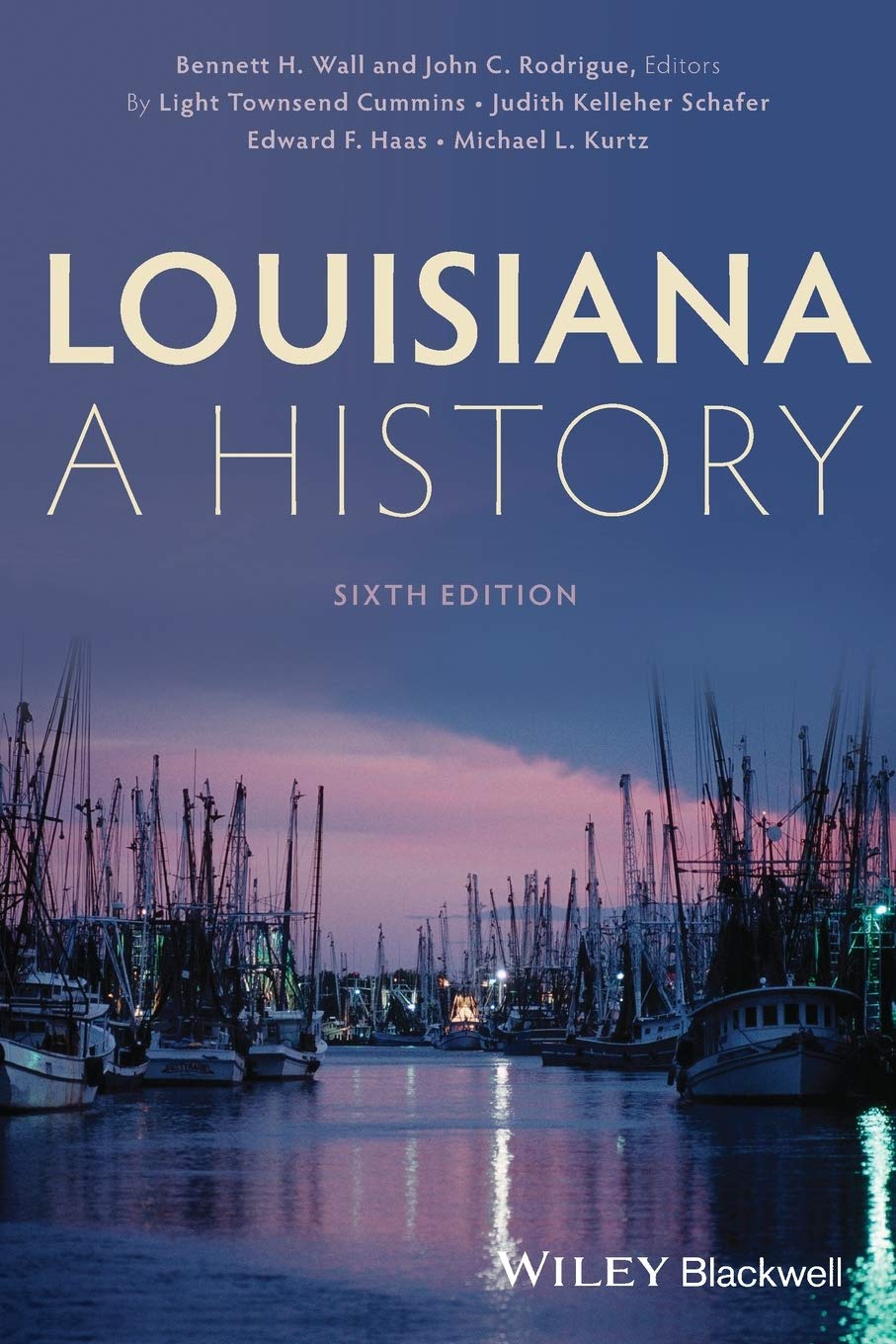 Louisiana A History Amazon De Wall Bennett H Rodrigue John C Cummins Light Townsend Schafer Judith Kelleher Haas Edward F Kurtz Michael L Fremdsprachige Bucher