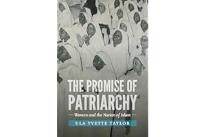 The Promise of Patriarchy: Women and the Nation of Islam (John Hope Franklin Series in African American History and Culture)