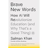 Brave New Words: How AI Will Revolutionize Education (and Why That's a Good Thing)