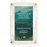 A Long Obedience in the Same Direction: Discipleship in an Instant Society (The IVP Signature Collection)
