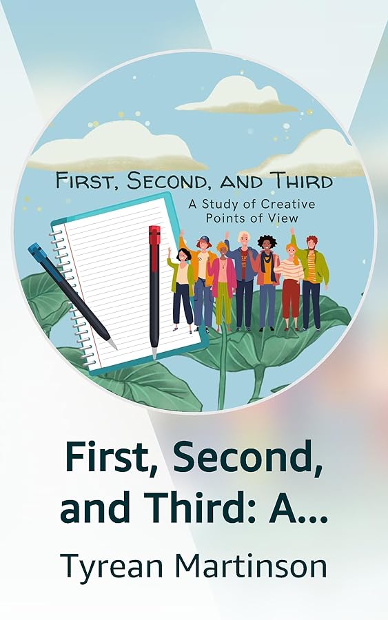 First, Second, and Third: A Study of Creative Points of View for ...