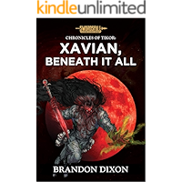 Xavian, Beneath It All: A Swordsfall Lore Book (The Chronicles of Tikor 4) book cover
