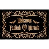 Shelinh Custom Cute Welcome Door Mat Outdoor Welcome Foolish Mortals Entrance Funny Front Door Mats Rugs 23.5x15.7 Inch Coir Non Slip with Rubber Backing