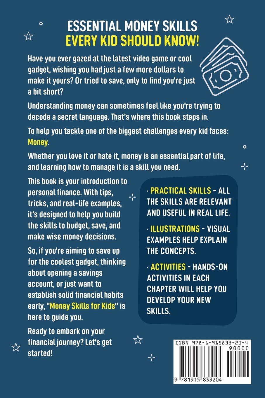 Money Skills for Kids: A Beginner’s Guide to Earning, Saving, and Spending Wisely. Everything Tweens Should Know About Personal Finance (Life Skills for Tweens & Teens)