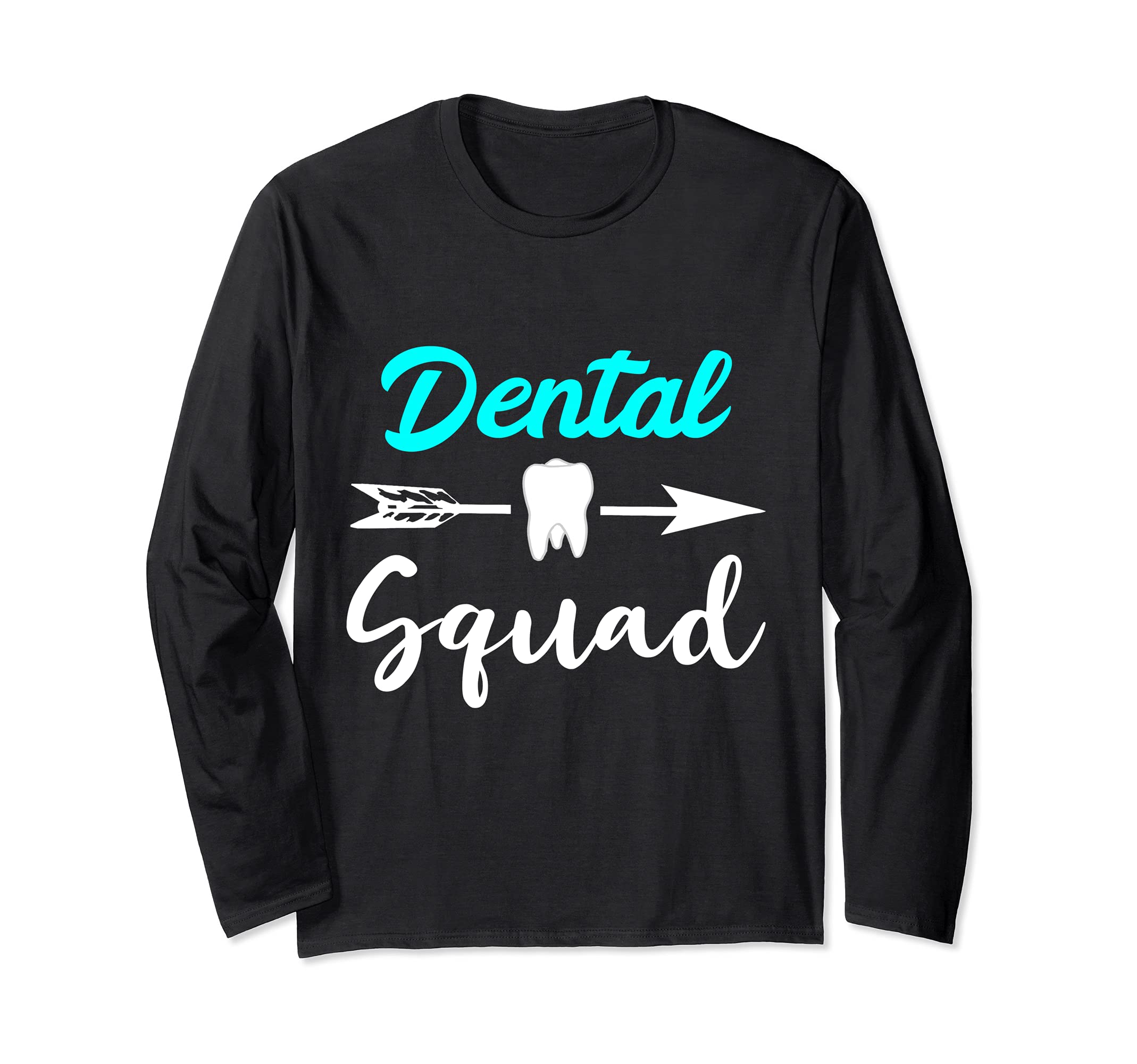 Dental Squad Dentist Team Dental Office Crew Tooth Group Long Sleeve T-Shirt