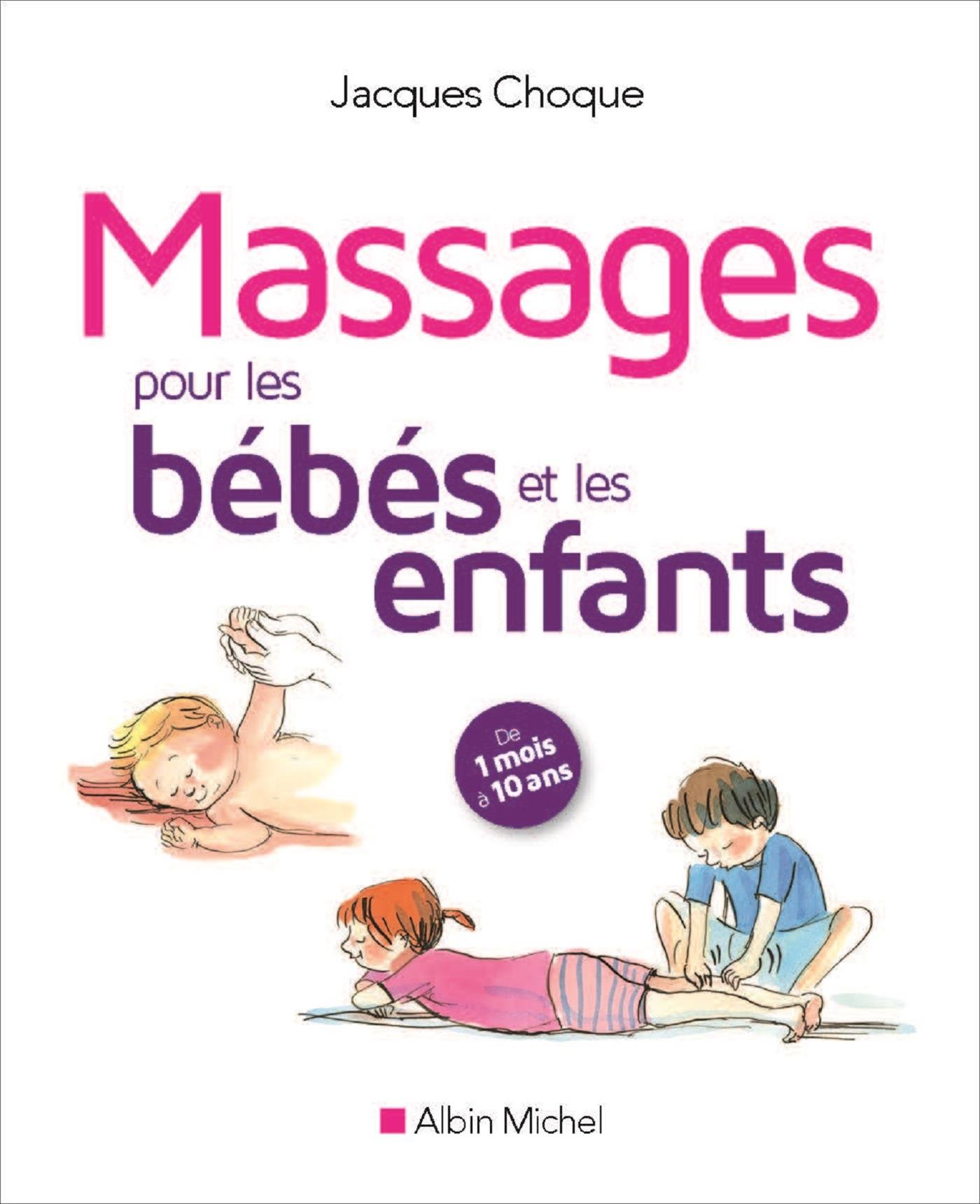 Massages Pour Les Bebes Et Les Enfants Amazon Co Uk Choque Jacques Books