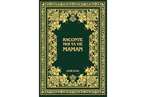 Raconte moi ta vie Maman: Ta vie, ton histoire et tes souvenirs - Livre souvenir à remplir pour laisser un héritage à sa fami