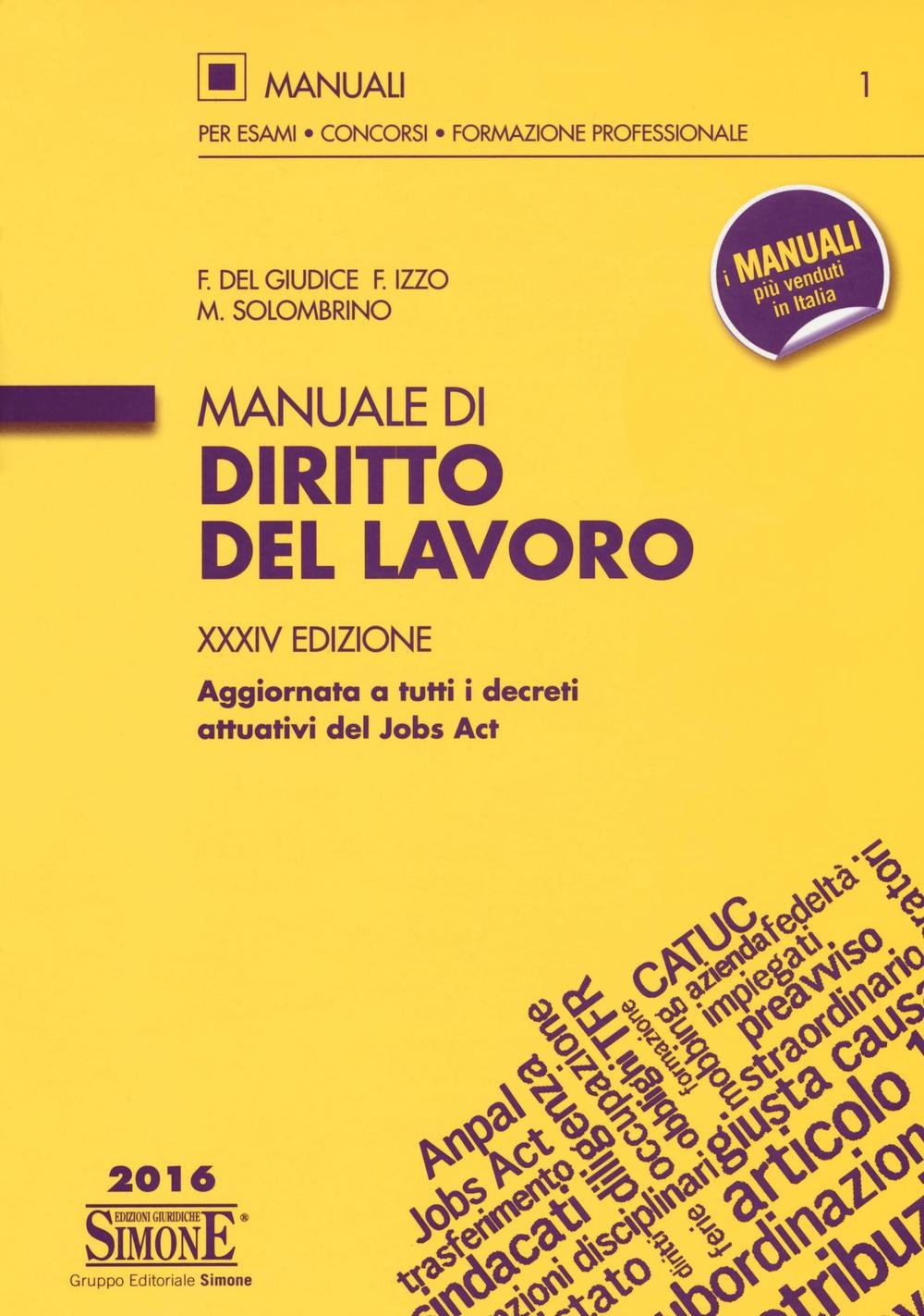Manuale Di Diritto Del Lavoro Del Giudice Federico Izzo Fausto Solombrino Mariarosaria Libri Amazon It