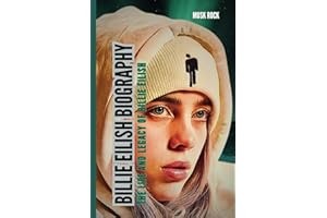 BILLIE EILISH BIOGRAPHY: The life and legacy of BILLIE EILISH