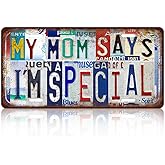 Vintage License Plate Wall Decor My Mom Says I'm Special Metal Tin Sign For Bar Home 12 x 6 Inches