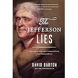 The Jefferson Lies: Exposing the Myths You've Always Believed About Thomas Jefferson