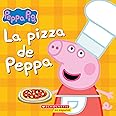 La pizza de Peppa (Peppa's Pizza Party) (Peppa Pig) (Spanish Edition)
