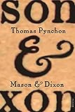 Mason & Dixon: A Novel
