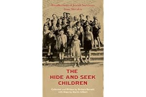 The Hide-and-Seek Children: Recollections of Jewish Survivors from Slovakia