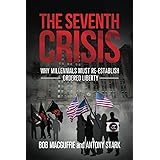 The Seventh Crisis: Why Millennials Must Re-establish Ordered Liberty