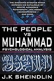 The People vs Muhammad - Psychological Analysis