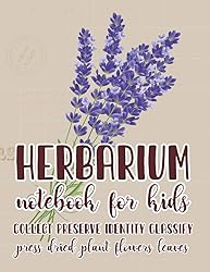HERBARIUM NOTEBOOK FOR KIDS COLLECT PRESERVE