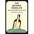 The Whiskey Rebellion and the Rebirth of Rye
