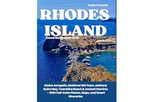 Rhodes Island Travel Guide 2025–2026: Lindos Acropolis, Medieval Old Town, Anthony Quinn Bay, Tsambika Beach & Ancient Kamiros – With Full-Color Photos, Maps, and Smart Itineraries