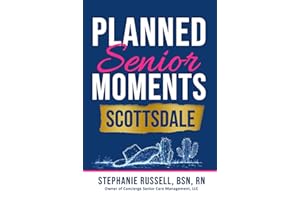 Planned Senior Moments, Scottsdale