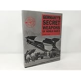 Germany's Secret Weapons of World War II