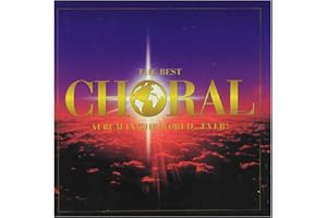 Best Choral Album In The World...Ever!