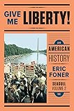 Give Me Liberty!: An American History (Seagull Fifth Edition) (Vol. 2)