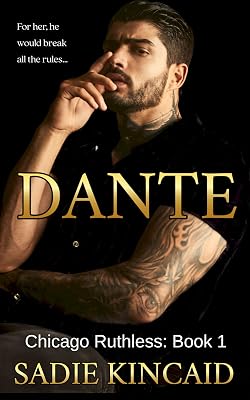 Dante by Sadie Kincaid — Dark Mafia Enemies to Lovers romance book cover