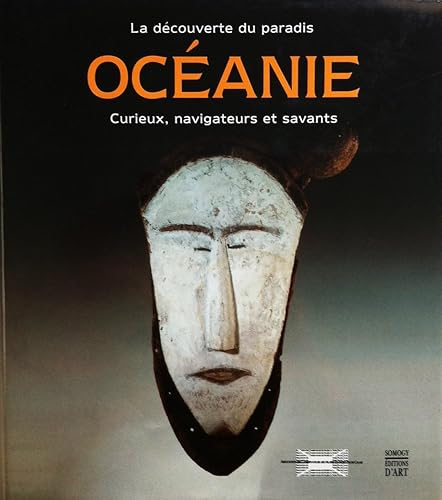 Download Océanie : La découverte du paradis, curieux, navigateurs et savants PDF