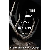 The Only Good Indians