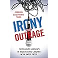 Irony and Outrage: The Polarized Landscape of Rage, Fear, and Laughter in the United States