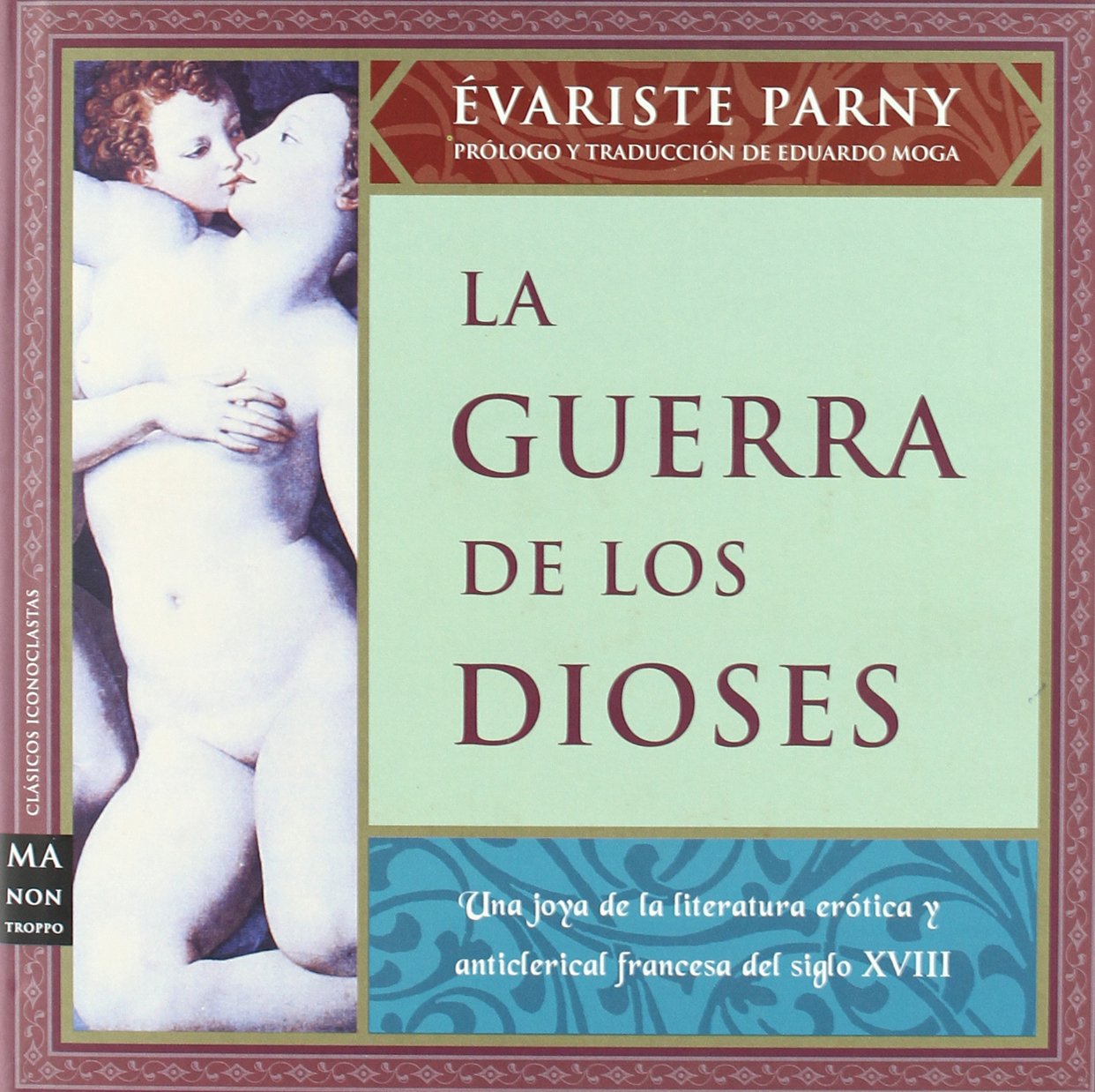 Portada de La guerra de los dioses (Clasicos Iconoclastas, Ma Non Troppo)