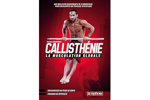 Callisthénie - La musculation globale (MUSCULATION ET) (French Edition)
