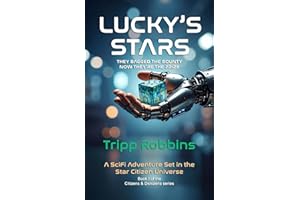 Lucky's Stars: They Bagged the Bounty. Now They're the Prize.