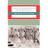 There Is Always Room For One More: Volga German Stories And Recipes
