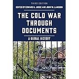 The Cold War through Documents: A Global History