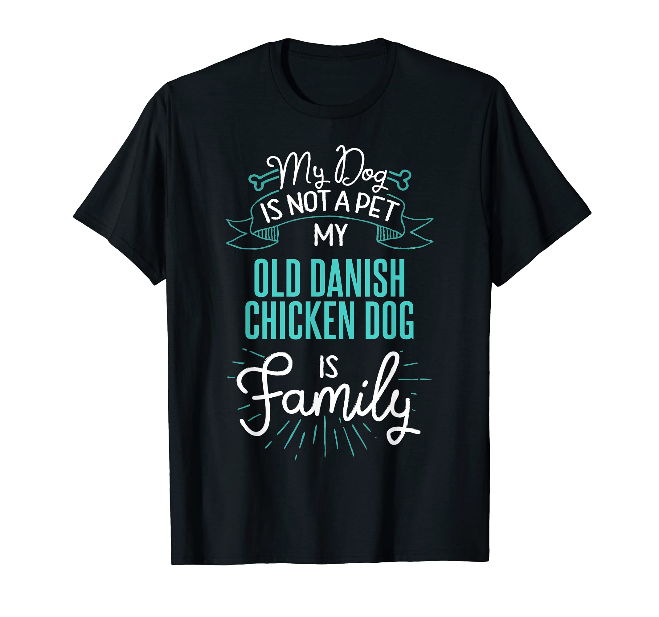 Cute Old Danish Chicken Dog Design Family Dog Gift for Women T-Shirt