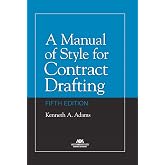 A Manual of Style for Contract Drafting, Fifth Edition