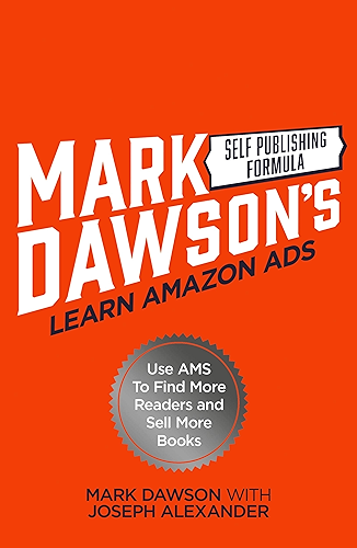 Download Learn Amazon Ads: Use AMS to Find More Readers and Sell More Books (English Edition) PDF